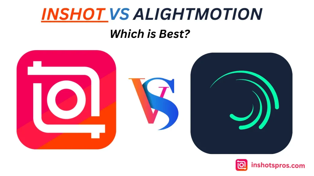 InShot vs Alight Motion 1 Inshot vs Alightmotion